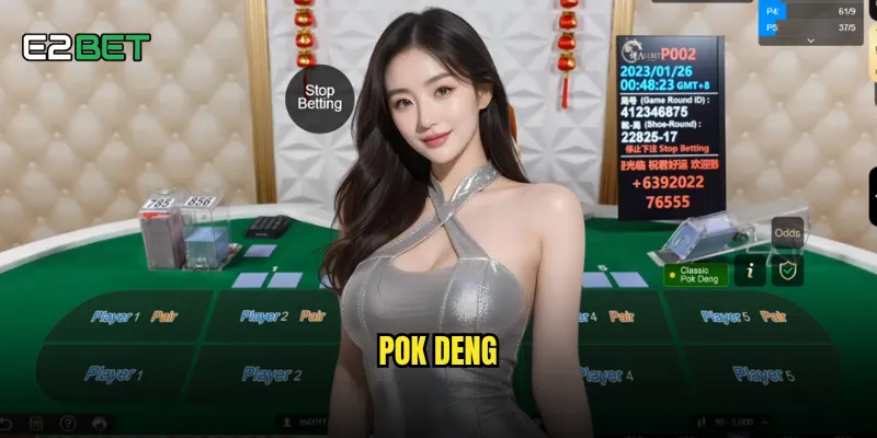 Pok deng e2bet có phải là cách nhanh nhất để làm giàu từ bài bạc? 2 pok deng